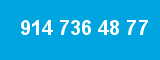 914 736 48 77